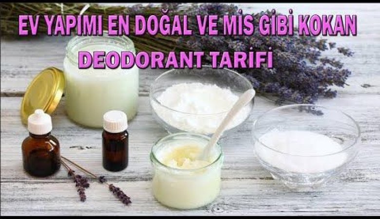 Evde Doğal Deodorant Nasıl Yapılır?